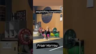 Fraer Morrow Olympic Weightlifting Competition olympiclifts weightlifting [upl. by Anuqahs587]