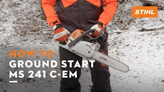 STIHL MS 241 CEM ꘡ How to ground start using chainsaw with MTronic  Instruction [upl. by Larimer]