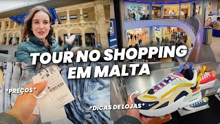 ESTE É O MAIOR SHOPPING DE MALTA  dicas de lojas e preços [upl. by Ozan]