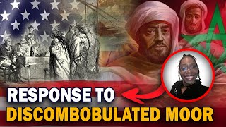 Response to discombobulated Moor  Moors We Need to Talk  Part 8 [upl. by Mcguire239]