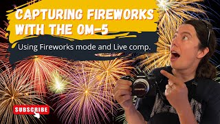 Capturing fireworks with the OM5 scene mode and livecomp [upl. by Enaffit619]