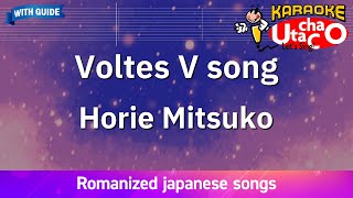 Voltes V no uta – Horie Mitsuko Romaji Karaoke with guide [upl. by Ailaroc]