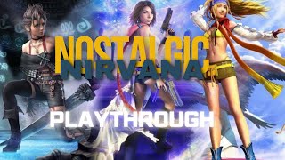 Nostalgic Nirvana  Final Fantasy X2 Playthrough [upl. by Arracahs34]