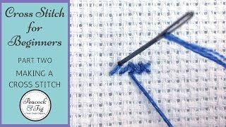 Cross Stitch Tutorial for Beginners 2  Stitching a Cross Stitch [upl. by Drida]