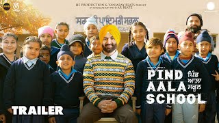 Pind Aala School Official Trailer Preet Harpal New Punjabi Movie 2024 Releasing On 3rd May 2024 [upl. by Plumbo]