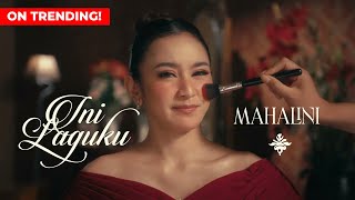 MAHALINI  INI LAGUKU OFFICIAL MUSIC VIDEO [upl. by Affra]