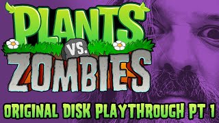 OG PVZ1 Disk Playthrough PT1 [upl. by Nashbar194]