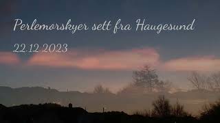 Perlemorskyer sett fra Haugesund 22 desember 2023 [upl. by Pascia626]