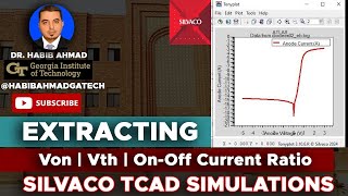 Silvaco TCAD Simulation to Extract Von Vth and OnOff Current Ratio for Diodes amp Transistors 💻🔍 [upl. by Danae]