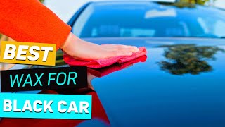 Top 5 Best Wax For Black Car Review in 2023 [upl. by Nilya]