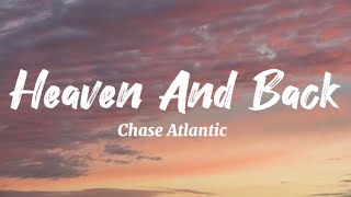 Chase Atlantic  Heaven And Back lyrics [upl. by Brozak]