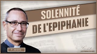 Parole et évangile du jour  Solennité de Lépiphanie   Dimanche 07 Janvier [upl. by Leirbaj]