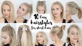 10 Easy Hairstyles for SHORT Hair [upl. by Einnob838]