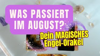 Neu Dein EngelOrakel für August ✴️⭐️♒️ ✨ [upl. by Dupuy187]