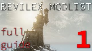 Bevilex Modlist Full Video Guide  part 1 [upl. by Abijah]