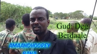 AMAANKA DEGMADA BERDAALE BAYEED OO AAD LOO ADKEEYEY [upl. by Gerk]