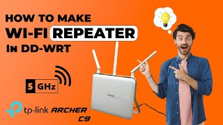 TP Link Archer C9 Router into a Wireless Repeater With DD WRT Firmware [upl. by Aziza]