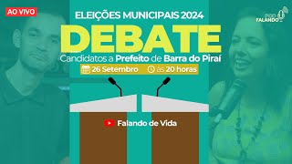 DEBATE 2024  Candidatos a Prefeito de Barra do Piraí [upl. by Llehcar]