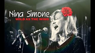 Nina Simone Wild as the wind par Tamara Geerts 2017 [upl. by Wesa]