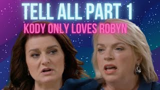 Sister Wives Season 18 Tell All Part 1  Kody Only Loves Robyn [upl. by Tap]