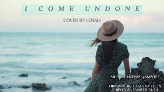 I Come Undone  Cover by Lenali  Original Ellen Shipley  Jennifer Rush [upl. by Spevek]