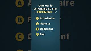 Quel est le synonyme du mot « obséquieux »  🤨  Quiz de français [upl. by Pardew]