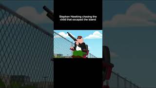 Stephen Hawking Chasing The Child That Escaped Epstein Island  Family Guy Terminator Meme [upl. by Yadsendew]