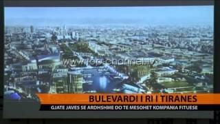 Bulevardi i ri i Tiranës  Top Channel Albania  News  Lajme [upl. by Leontina]