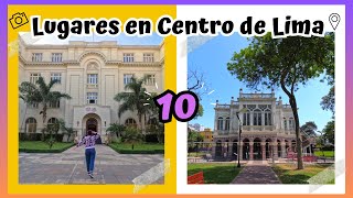 10 LUGARES para visitar en el CENTRO DE LIMA  2023 [upl. by Enak697]