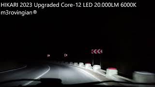 HIKARI 2023 Upgraded Core12 LED 20000LM 6000K Road Test [upl. by Ambie71]