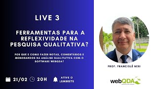 Live 3 Ferramentas para a Reflexividade na Pesquisa Qualitativa [upl. by Keppel939]