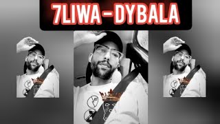 7liwa dybala طرك مقود 🔥 Rapkingsmusic1 Rapmarocan music 2024 Rap [upl. by Attenhoj]