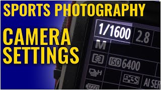 Camera Settings for Sports Photography  Sports Photography Basics [upl. by Hanaj]