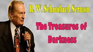 R W Schambach Sermon  The Treasures of Darkness [upl. by Allen]