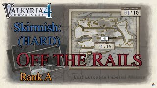 Valkyria Chronicles 4  HARD Skirmish 4  Off the Rails Rank A [upl. by Chemesh]