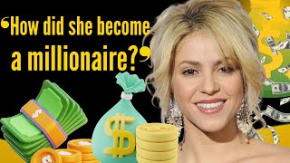 Shakiras Millionaire Story How She Made Her Fortune [upl. by Ecyoj]