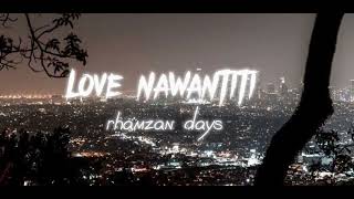 Love nawantiti halal version only vocals version by rhamzan days 🩶 [upl. by Lutero]