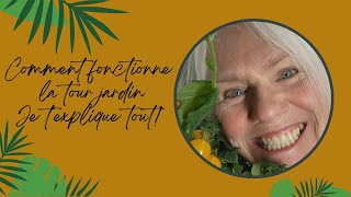 Labondancematour Comment fonctionne la Tower Garden je texplique tout Tourjardinaeroponique [upl. by Hackathorn956]