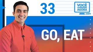 Expressões em Inglês com o Verbo go ir e eat comer [upl. by Yrneh252]