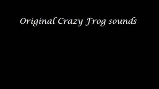 Original Crazy Frog Sounds [upl. by Areta]