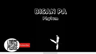 Bisan Pa Lyrics  Phylum [upl. by Madian]