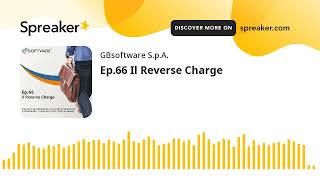 Ep66 Il Reverse Charge [upl. by Comstock]