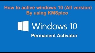 Windows 10 permanent activator All version using KMSpico [upl. by Venita302]