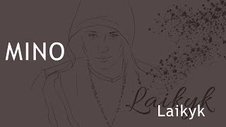 Mino  Laikyk official [upl. by Linetta]