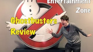 Ghostbusters 2016 Opening Day Review Entertainment Zone [upl. by Saxela395]