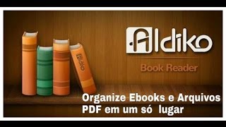 Melhor Aplicativo para organizar Ebooks e Arquivos PDF [upl. by Georas]