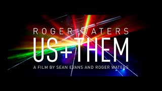 Roger Waters  Us  Them Digital Film Release  June 16th 2020 [upl. by Drusy]