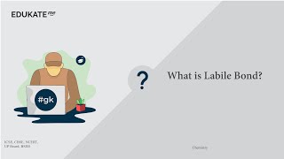 What is Labile Bond [upl. by Pardo]