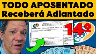 URGENTE APOSENTADOS VAO RECEBER R 1412 ADIANTADO DO 14 SALARIO [upl. by Neevan]