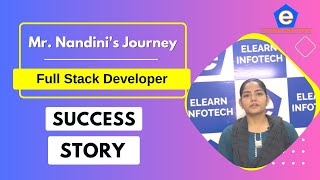 Nandinis Success Story  Full Stack Training in Hyderabad  Elearn Infotech Hyderabad [upl. by Lonnard967]